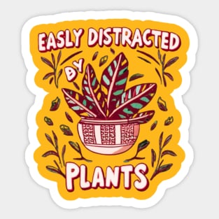 Easily Distracted by Plants Sticker